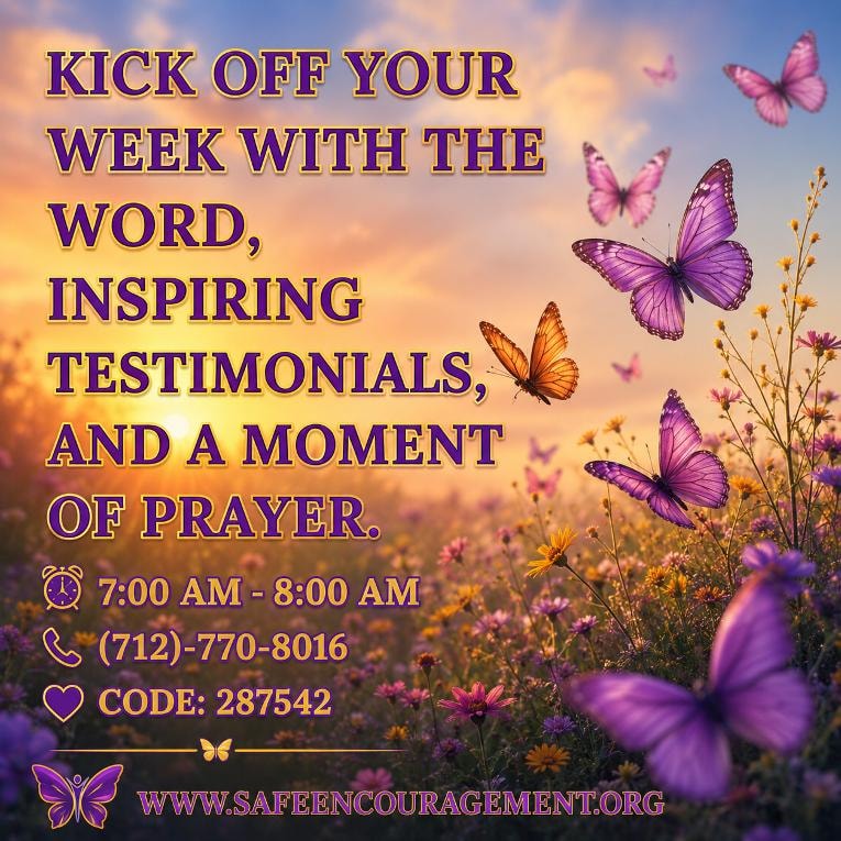 Monday Morning Encouragement Call flyer — every Monday 7:00–8:00 AM